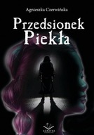 PRZEDSIONEK PIEKŁA, AGNIESZKA CZERWIŃSKA