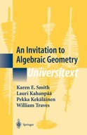 An Invitation to Algebraic Geometry Smith Karen