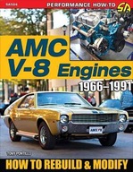 AMC V-8 Engines 1966-1991: How to Rebuild &