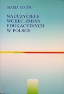 Nauczyciele wobec zmian edukacyjnych w Polsce