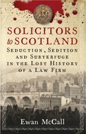 Solicitors to Scotland: Seduction, Sedition and