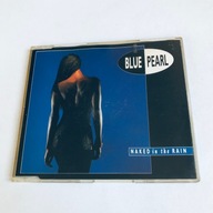 Blue Pearl - Naked In The Rain