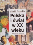 POLSKA I ŚWIAT W XX WIEKU WITOLD PRONOBIS