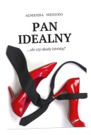 PAN IDEALNY AGNIESZKA NIEZGODA