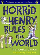 Horrid Henry Rules the World: Ten Favourite