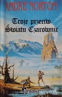 Troje przeciw Światu Czarownic Andre Norton