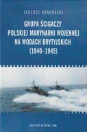 Grupa ścigaczy Polskiej Marynarki Wojen na wodach brytyjskich (1940-1945)