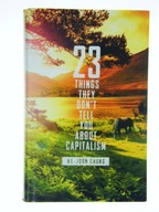23 THINGS THEY DON`T TELL YOU ABOUT CAPITALISM