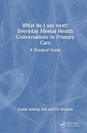 What do I say next? Everyday Mental Health Conversations in Primary Care: A