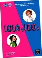 Lola y Leo 3. Curso de espanol para ninos. Libro del alumno. Podręcznik A 2