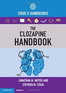 The Clozapine Handbook: Stahl s Handbooks Meyer