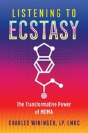 Listening to Ecstasy: The Transformative Power of