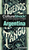 Argentina: A Survival Guide to Customs and