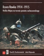 Bzura Rawka 1914-1915. Wielka Wojna na terenie pow