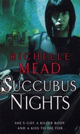 Succubus Nights: Urban Fantasy Mead Richelle