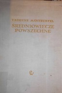 Średniowiecze powszechne - Manteuffel