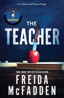 THE TEACHER: FROM THE SUNDAY TIMES BESTSELLING AUTHOR OF THE HOUSEMAID - Fr
