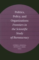 Politics, Policy, and Organizations: Frontiers in