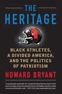 The Heritage: Black Athletes, a Divided America,