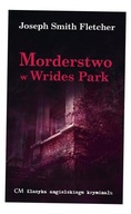 MORDERSTWO W WRIDES PARK, JOSEPH SMITH FLETCHER