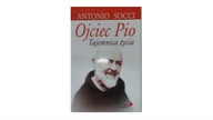 Ojciec Pio. Tajemnica życia - Antonio Socci