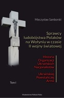 Sprawcy ludobójstwa Polaków na Wołyniu w czasie II