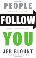 People Follow You: The Real Secret to What