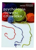 PSYCHOLOGIA ROZWOJU CZŁOWIEKA TREMPAŁA JANUSZ