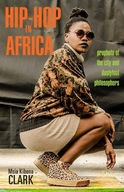 Hip-Hop in Africa: Prophets of the City and