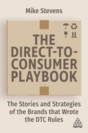 The Direct to Consumer Playbook: The Stories and