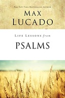 Life Lessons from Psalms: A Praise Book for God s