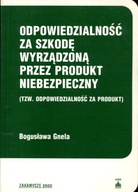 Odpowiedzialność za szkodę wyrządzoną przez produk