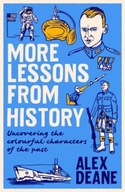 More Lessons from History: Uncovering the