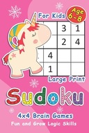 Sudoku For Kids 6-8: Unicorn 4x4 Brain Games For K