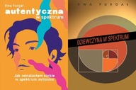 Autentyczna w spektrum +Dziewczyna spektrum Furgał