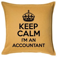 KEEP CALM I'M AN ACCOUNTANT poduszka 50x50 prezent