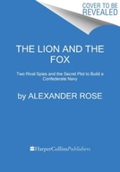 The Lion And The Fox: Two Rival Spies and the