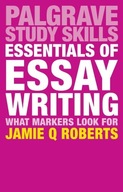 Essentials of Essay Writing: What Markers Look