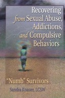 Recovering from Sexual Abuse, Addictions, and