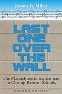 Last One Over the Wall: Massachusetts Experiment