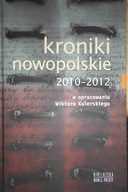 Kroniki nowopolskie 2010-2012 - Praca zbiorowa