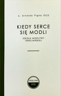 Kiedy serce się modli v