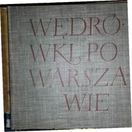 Wędrówki po Warszawie - Praca zbiorowa