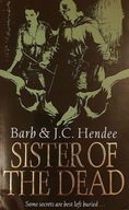 Sister of the Dead Barb & J. C. Hendee
