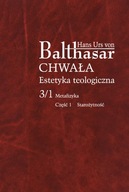 Chwała Estetyka teologiczna Hans Urs Balthasar