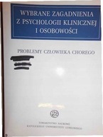 Wybrane zagadnienia z psychologii klinicznej i oso