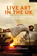 Live Art in the UK: Contemporary Performances of