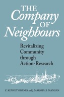 The Company of Neighbours: Revitalizing Community
