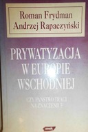 Prywatyzacja w Europie Wschodniej czy państwo trac