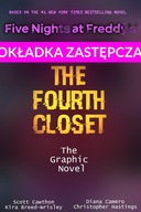 Five Nights at Freddy's #3: The Fourth Closet The Graphic Novel Scott